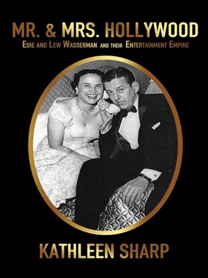 cover image of Mr. & Mrs. Hollywood: Edie and Lew Wasserman and Their Entertainment Empire